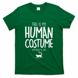 This Is My Human Costume I'm Really a Cat T-Shirt