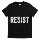 Resist Anti Trump Protest March Political Defiant T-Shirt - Black
