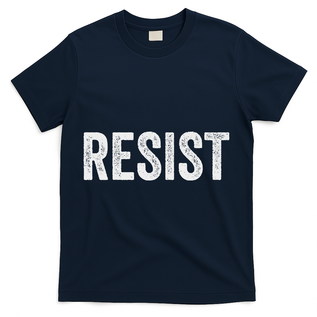 Resist Anti Trump Protest March Political Defiant T-Shirt - Navy