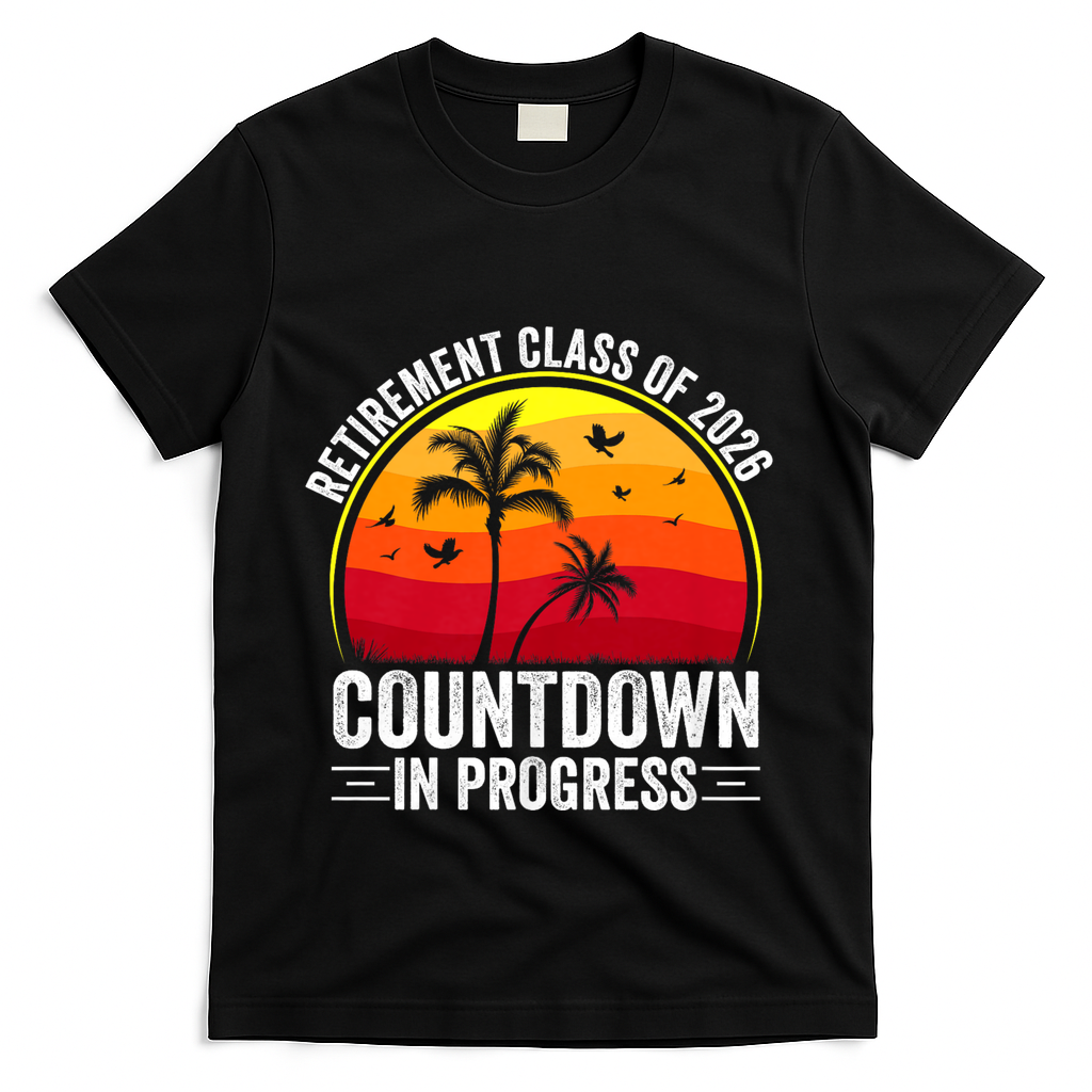 Retirement Class Of 2026 Countdown In Progress Teacher T-Shirt - Black