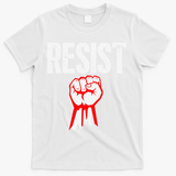 Resist Fist Be Part Of The Resistance Anti Trump Gift T-Shirt - White