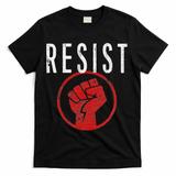 Resist Fist T Be Part Of The Resistance Anti Trump T-Shirt - Black