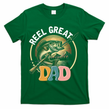 Reel Great Dad Fishing T-Shirt - Green