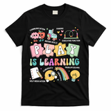 Retro Groovy Play Is Learning Kindergarten Teacher Daycare T-Shirt - Black