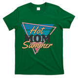 Retro Hot Mom Summer 80s Hot Mom Summer Vacation T-Shirt - Green