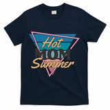 Retro Hot Mom Summer 80s Hot Mom Summer Vacation T-Shirt - Navy