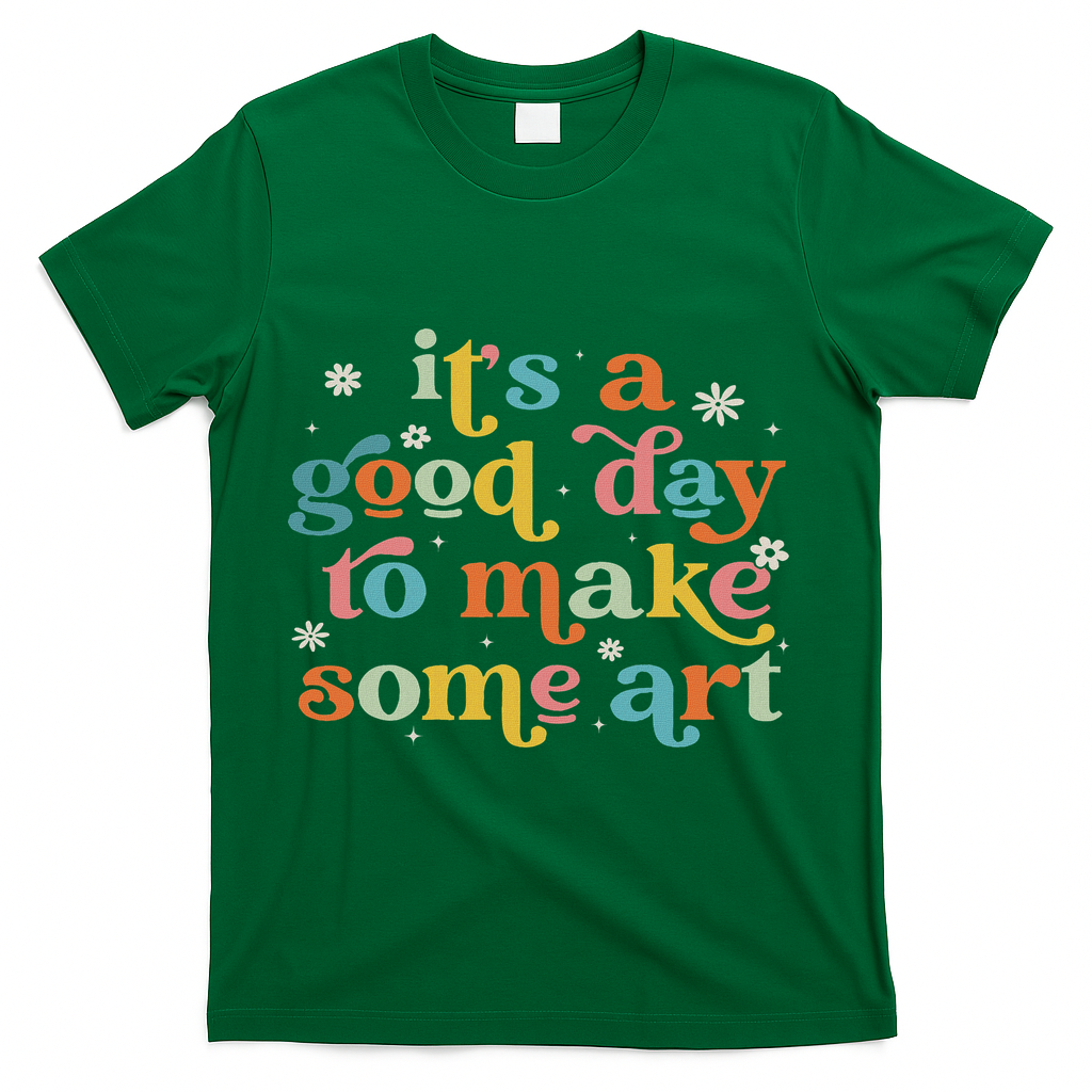 Retro It's A Good Day To Make Some Art Teacher Student T-Shirt - Green
