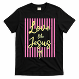 Retro Love Like Jesus Striped  T-Shirt - Black