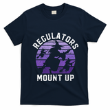 Regulators Mount Up Halloween Witch T-Shirt - Navy Blue