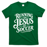 Running On Jesus And Soccer T-Shirt - Irish Green
