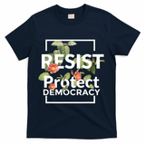 Resist Protect Democracy Subtle Retro Floral Anti Trump  T-Shirt - Navy
