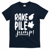 Rake Pile Jump Fall Lover T-Shirt - Navy
