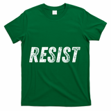 Resist Political T-Shirt - Green