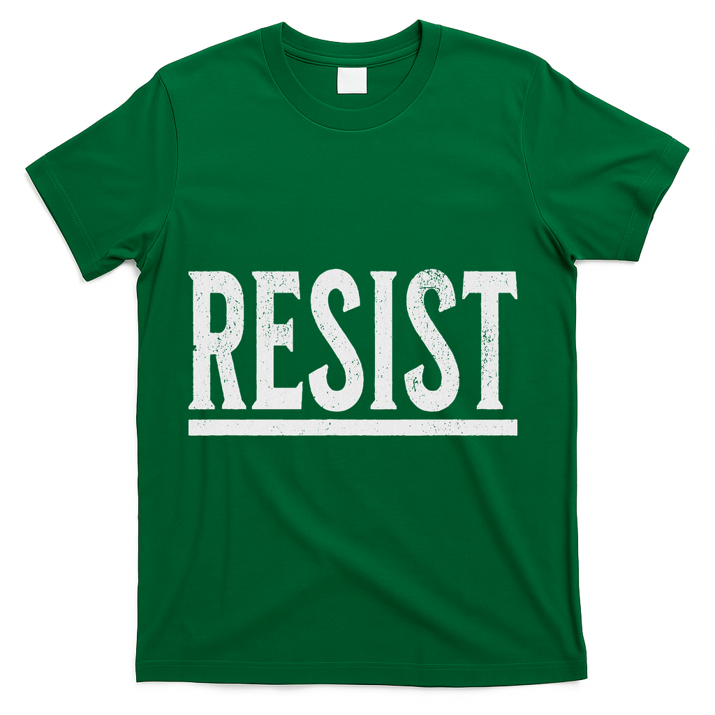 Resist Rebel Political Protest Anti Trump T-Shirt - Green
