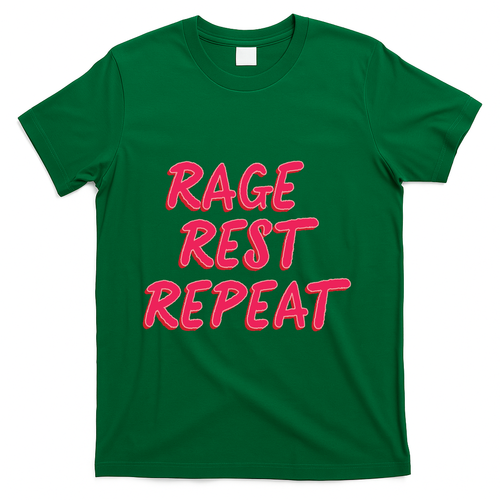 rage rest repeat - Green
