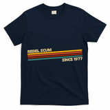 Rebel Scum Since 1977 T-Shirt