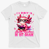 Ready To 1st Grade Axolotl Question First Day Of School T-Shirt - White