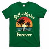 Resist Trump Gulf Of Mexico Forever T-Shirt - Green