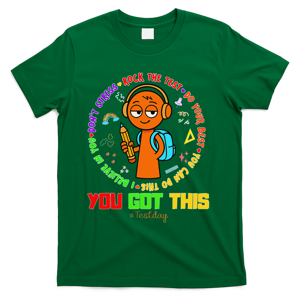 Rock The Test Test Day Teacher You Got This For T-Shirt - Green