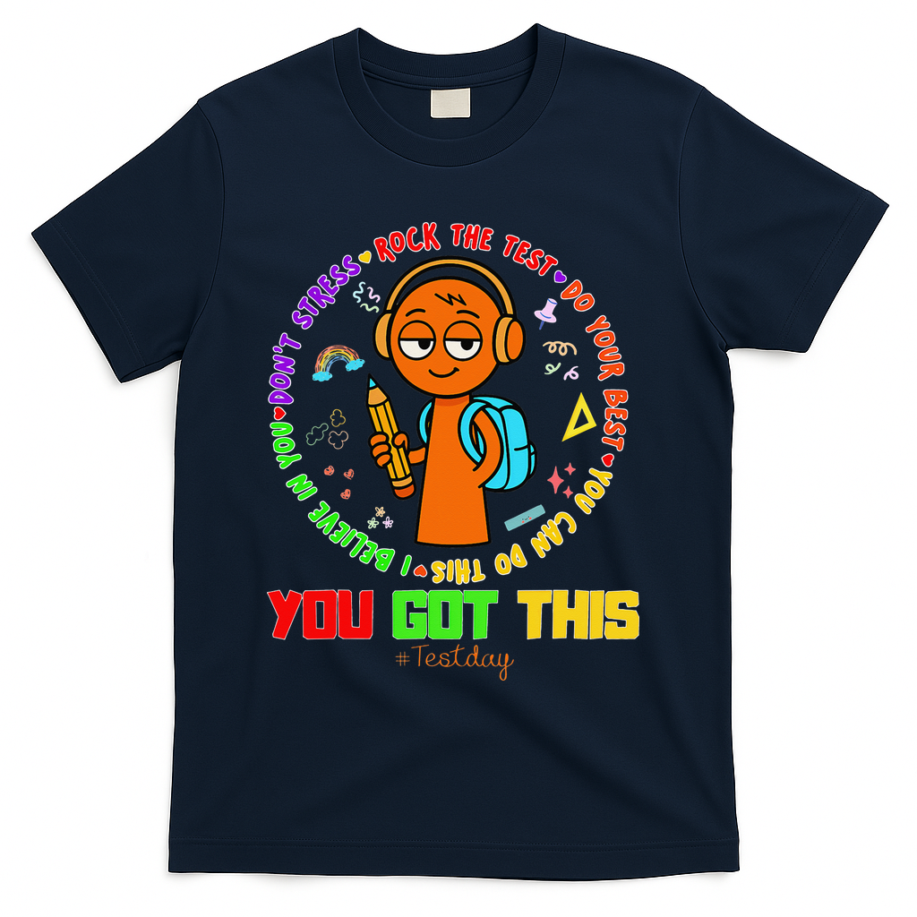Rock The Test Test Day Teacher You Got This For T-Shirt - Navy