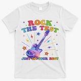 Rock The Test Testing Day Teacher Student Just Do Your Best T-Shirt - White
