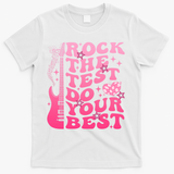 Rock The Test Do Your Best Testing Day For Teacher Student  T-Shirt - White