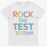 Rock The Test Exam Day Look For Motivated Students Teachers T-Shirt - White