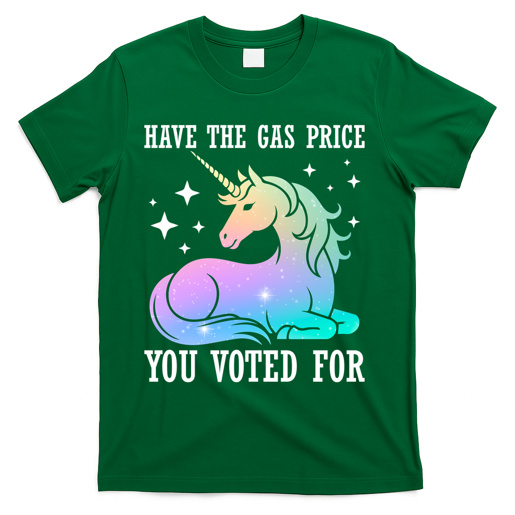 Rainbow Unicorn Gas Price Funny Liberal T-Shirt - Green