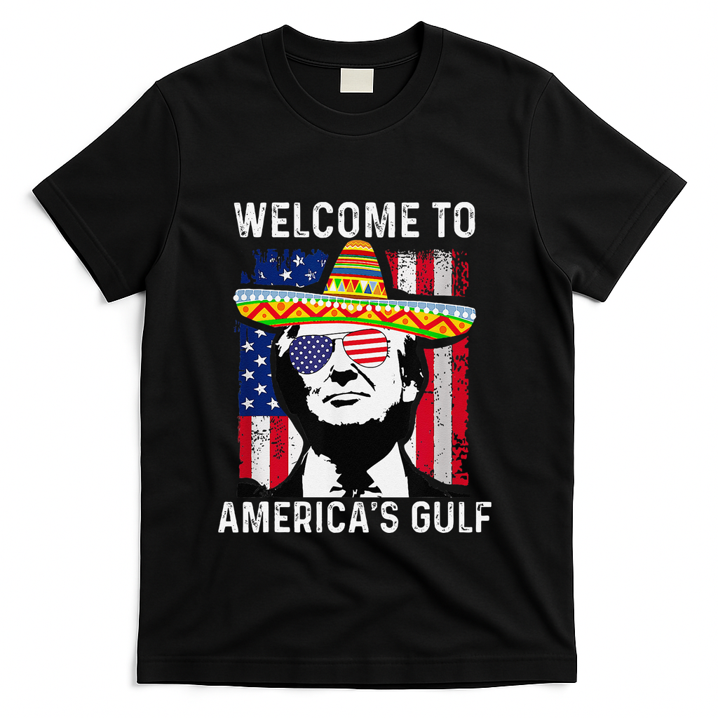 Retro Welcome To AmericaS Gulf Funny Trump Mexico America T-Shirt - Black
