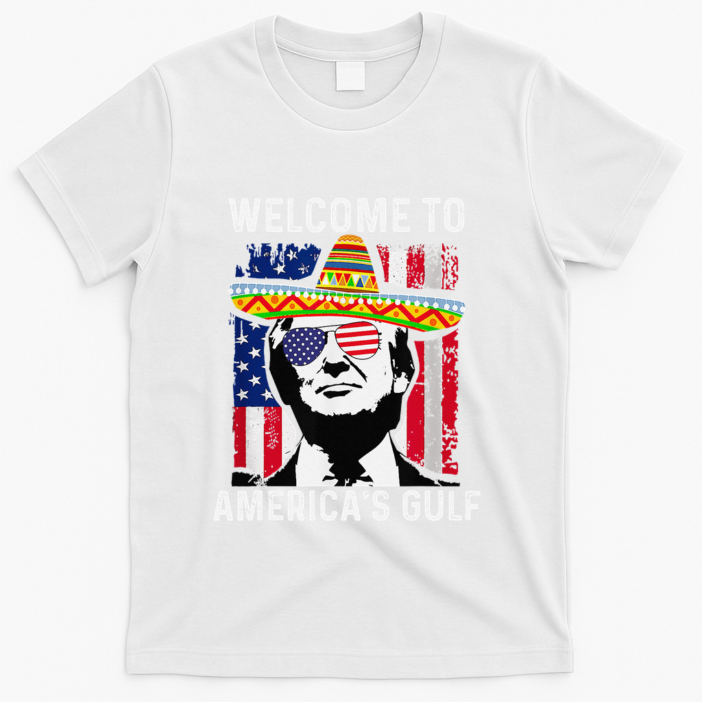 Retro Welcome To AmericaS Gulf Funny Trump Mexico America T-Shirt - White