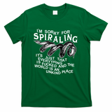 SORRY 4 SPIRALING (for dark colors) - Green