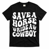 Save A Horse Ride A Cowboy Oversized Western T-Shirt