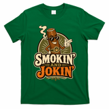 Smokin' And Jokin' Cool Cigar Humor Smokers T-Shirt - Irish Green