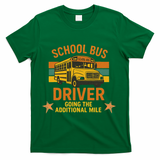 School Bus Driver Going The Additional Mile Vintage Retro T-Shirt - Green