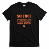 Science Because Figuring It Out Is Better Than Just Figuring It Out - Black