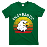 Sexy Bald Guy & Majestic Husband Dad Joke T-Shirt - Green