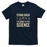 Stand Back I'm Going To Try Science Funny Saying - Navy