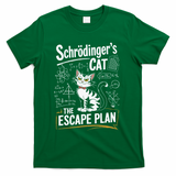 Schrodinger's Cat Escape Plan Funny School T-Shirt - Green