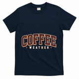 Sporty Coffee Weather Coffee Lover Fall Autumn Fan T-Shirt - Navy