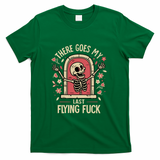 Skeletons Don't Care - Dark Humor - Green
