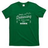 Social Distancing Is Calling Funny Saying - Green