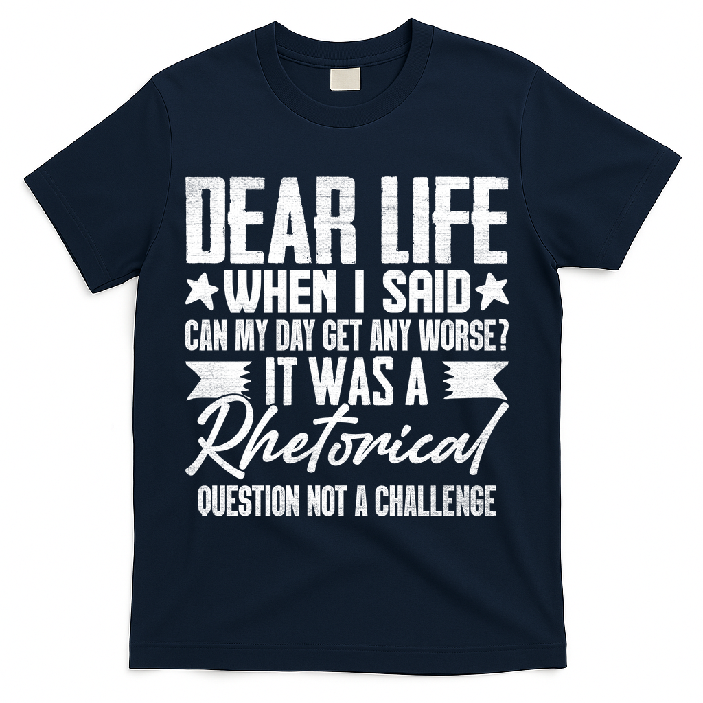 Sarcasm Dear Life Funny Sarcastic T-Shirt - Navy
