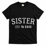 Sister EST 2026 T-Shirt