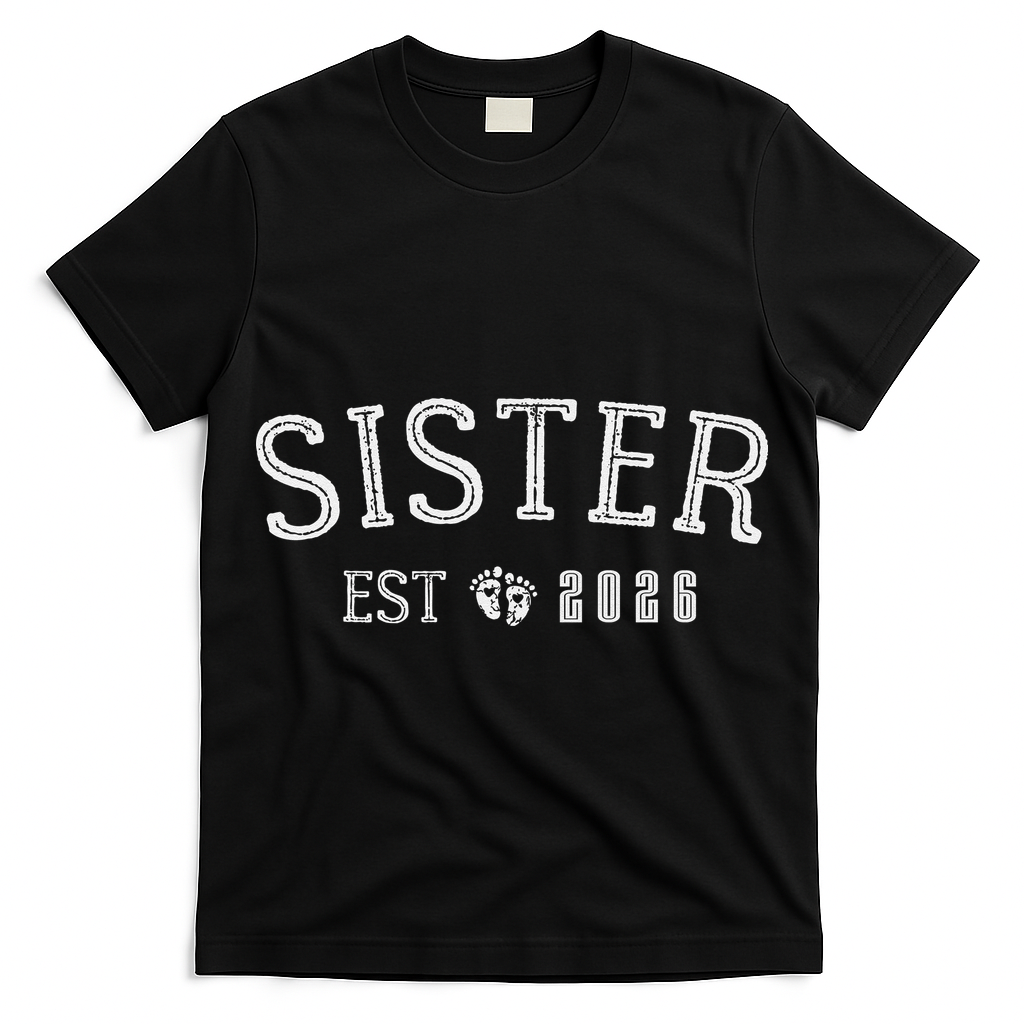 Sister EST 2026 T-Shirt