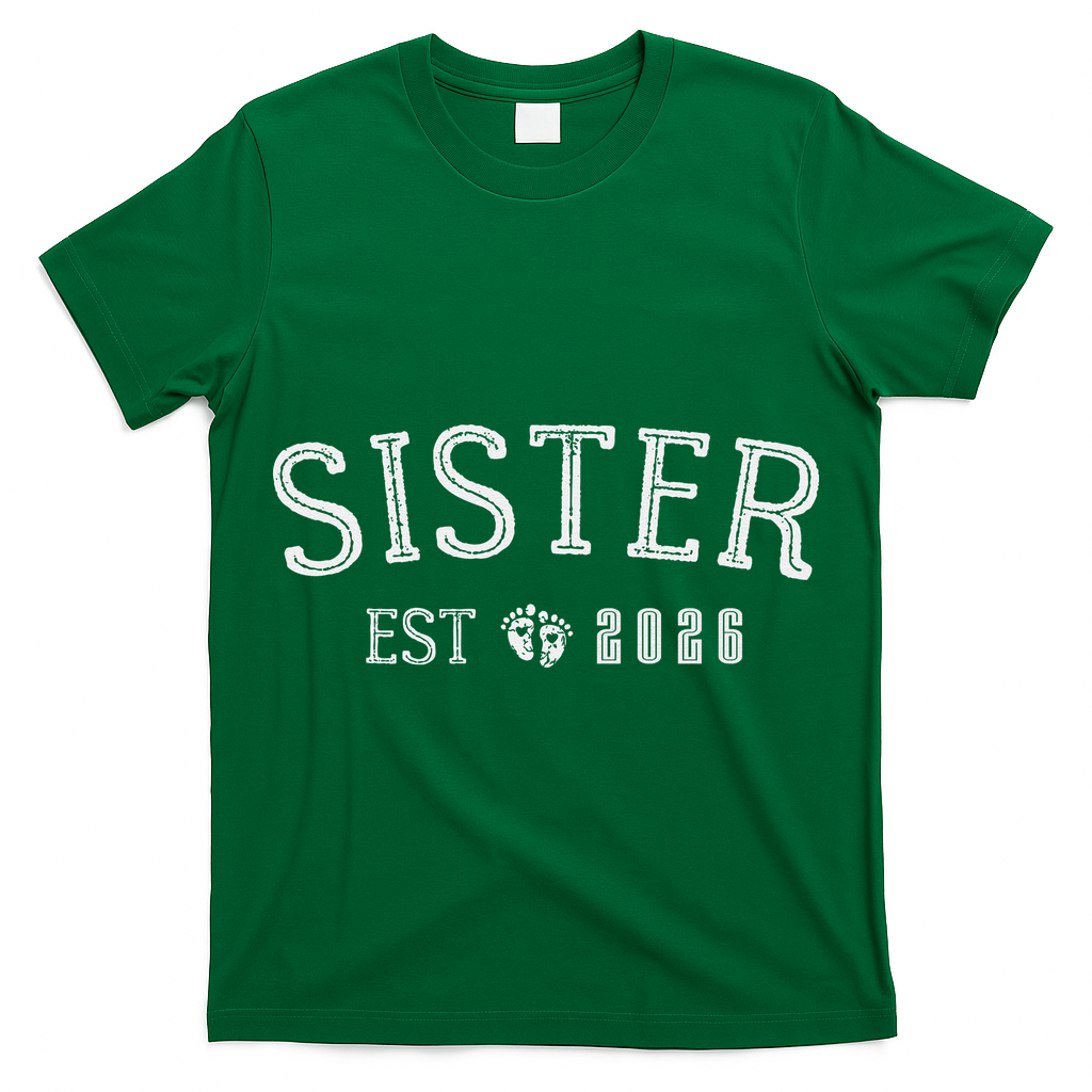 Sister EST 2026 T-Shirt