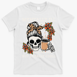 Skeleton Funnytally Ill But Totally Chill Halloween Skull Mom T-Shirt - White