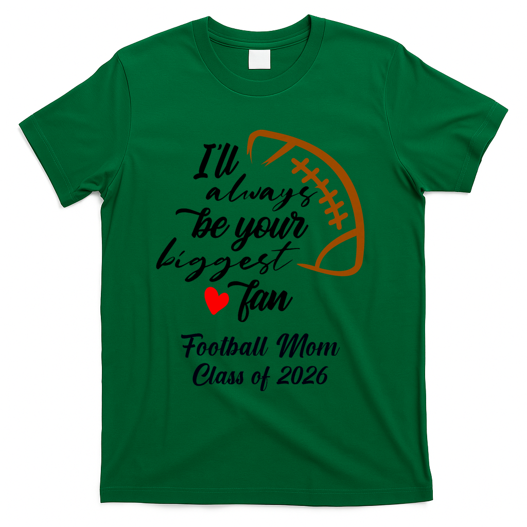 Senior Football Mom Class Of 2026 Graduation Graduate T-Shirt - Green