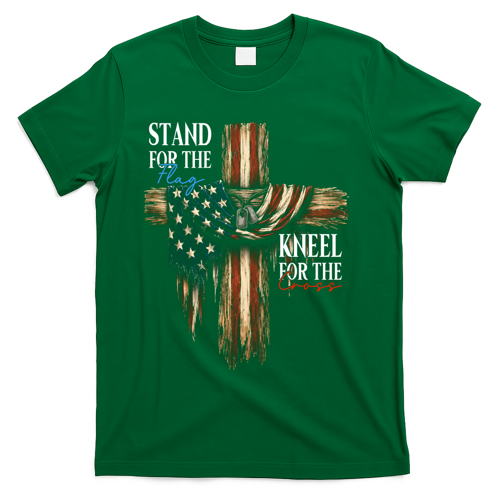 Stand For The Flag Kneel For The Cross Patriotic Christian T-Shirt - Green