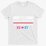 Save Girls Sports Common Sense Statement Apparel T-Shirt - White