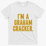 Smores Halloween Costume I'm A Graham Cracker Instant Lazy Halloween Costume Party T-Shirt - White